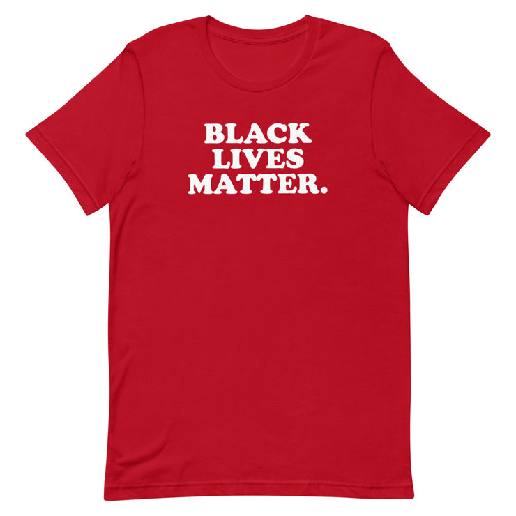 Black Lives Matter Men's & Women's T-Shirt