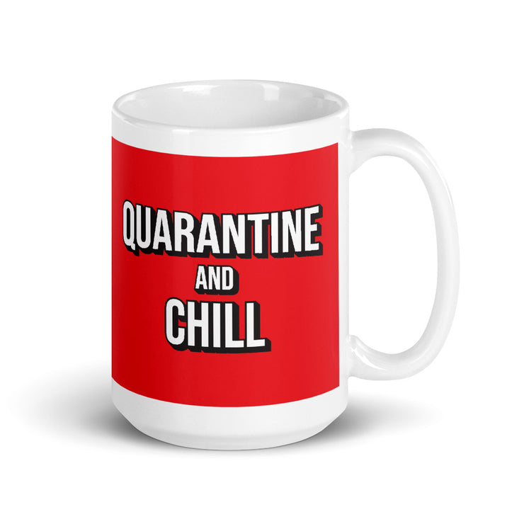Quarantine and Chill Mug