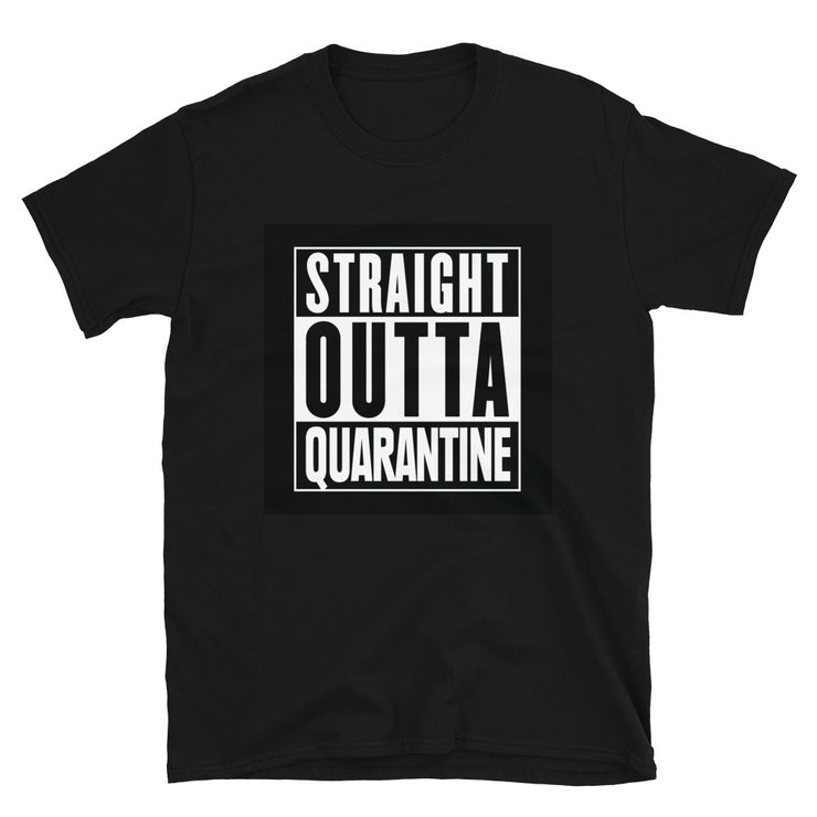 Straight Outta Quarantine T-Shirt Men's