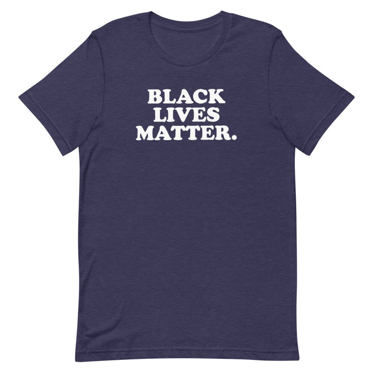 Black Lives Matter Men's & Women's T-Shirt