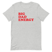 Big Dad Energy Men's T-Shirt