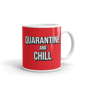 Quarantine and Chill Mug