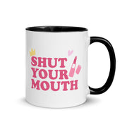 Shut Your Mouth Mug with Color Inside